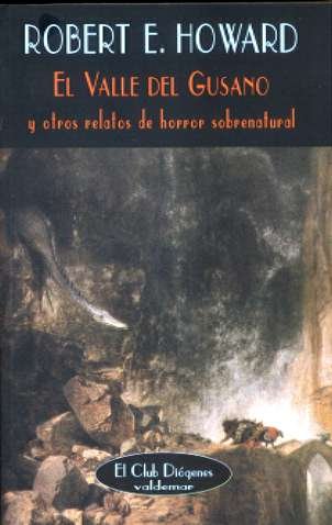 El valle del gusano y otros relatos de horror sobrenatural