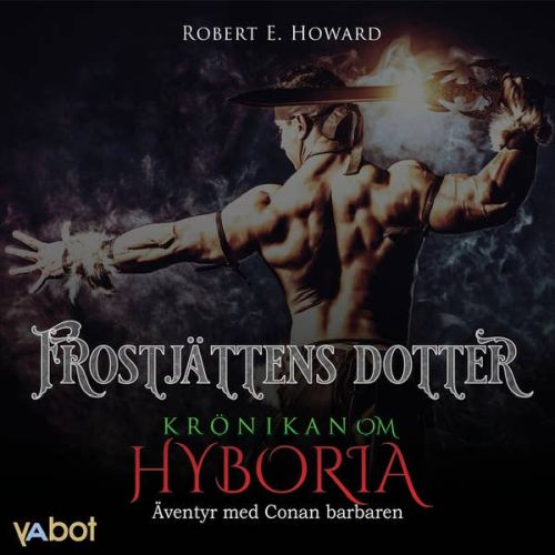 Kr&ouml;nikan om Hyboria: Frostj&auml;ttens dotter