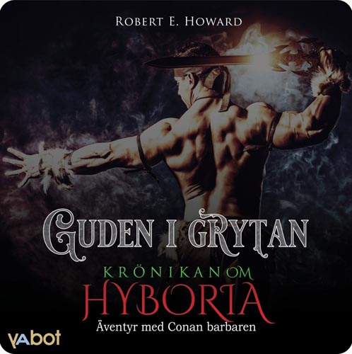 Kr&ouml;nikan om Hyboria: Guden i grytan