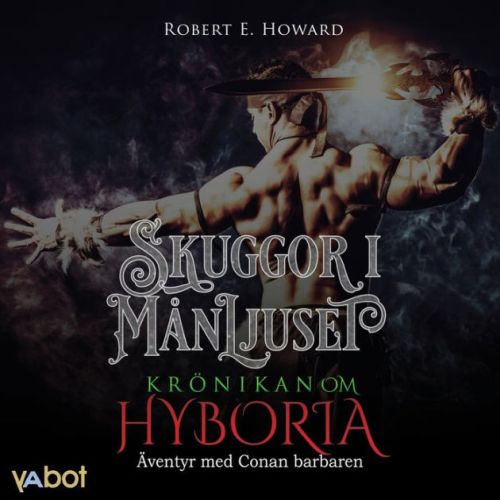 Kr&ouml;nikan om Hyboria: Skuggor i m&aring;nljuset