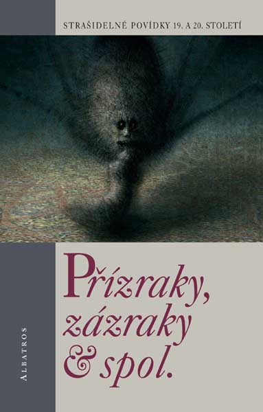 Př&iacute;zraky, z&aacute;zraky & spol.