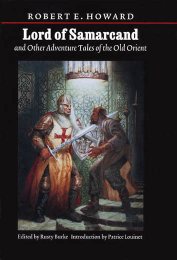 Lord of Samarcand and Other Adventure Tales of the Old Orient - Bison