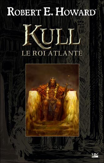 Kull le roi atlante (Kull The Atlantean King)