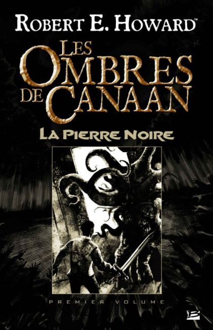 Les Ombres de Canaan. La Pierre Noire