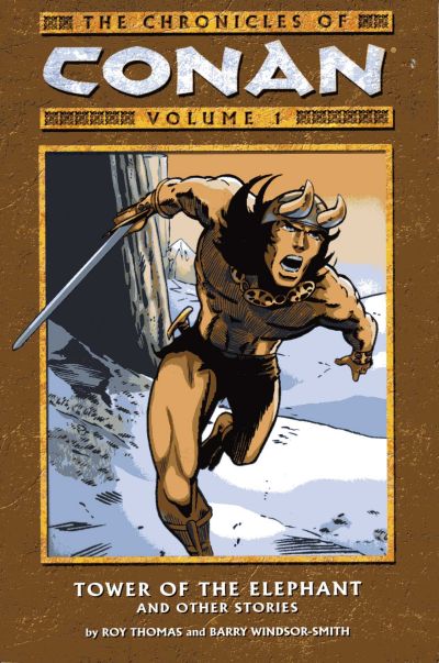 The Chronicles of Conan Volume 1: Tower of the Elephant and Other Stories
