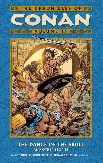 The Chronicles of Conan Volume 11: The Dance of the Skull and Other Stories