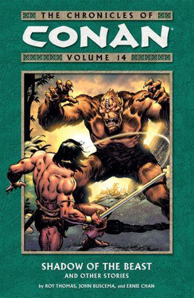 The Chronicles of Conan Volume 14: Shadow of the Beast and Other Stories