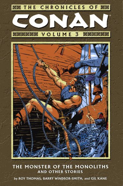 The Chronicles of Conan Volume 3: The Monster of the Monoliths and Other Stories