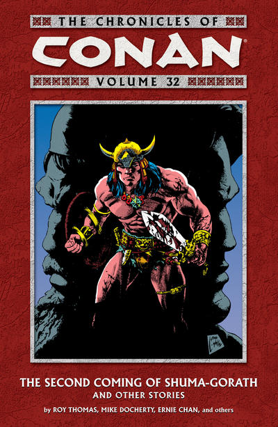 The Chronicles of Conan Volume 32: The Second Coming of Shuma-Gorath and Other Stories