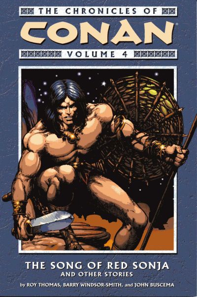 The Chronicles of Conan Volume 4: The Song of Red Sonja and Other Stories