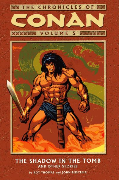 The Chronicles of Conan Volume 5: The Shadow in the Tomb and Other Stories