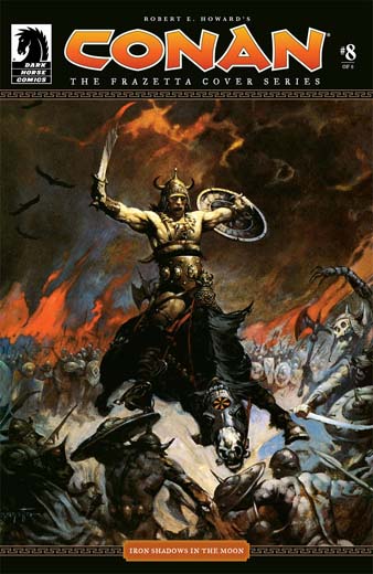 Conan - The Frazetta Cover Series #8: Iron Shadows in the Moon