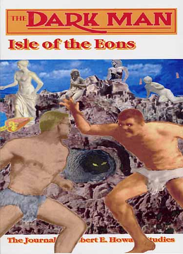The Dark Man V3N1 (#10): The Journal of Robert E. Howard Studies