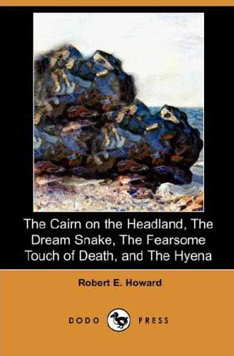 The Cairn on the Headland, The Dream Snake,