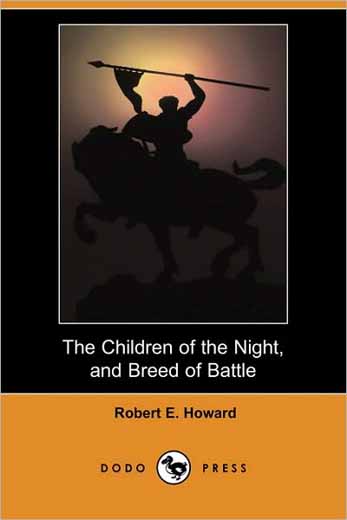 Children of the Night and Breed of Battle