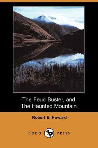 The Feud Buster and The Haunted Mountain