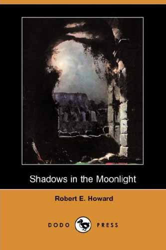 Shadows in the Moonlight