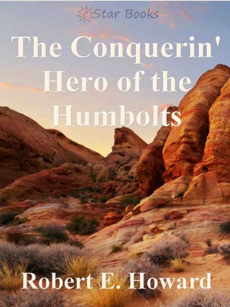 The Conquerin' Hero of the Humbolts