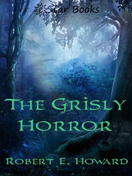 The Grisly Horror