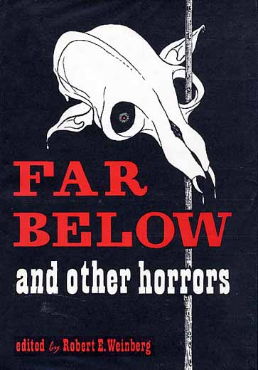 Far Below and Other Horrors