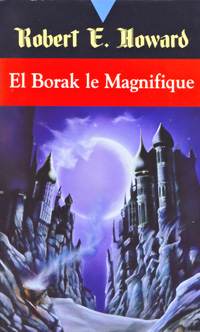 El Borak le Magnifique