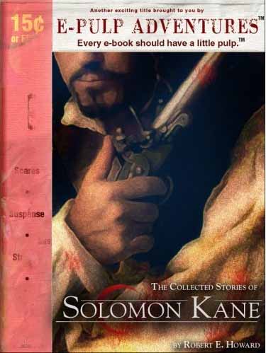The Collected Stories of Solomon Kane