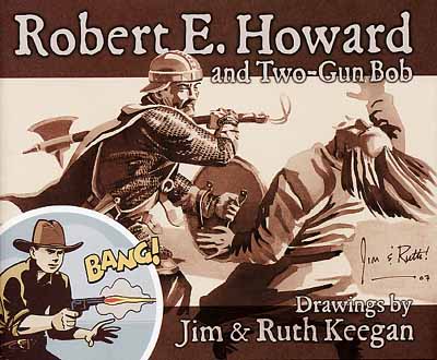 Robert E. Howard and Two-Gun Bob