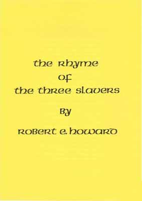The Rhyme of the Three Slavers