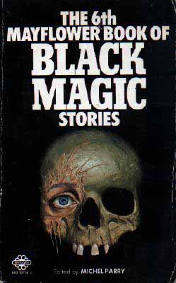 The Sixth Mayflower Book of Black Magic Stories