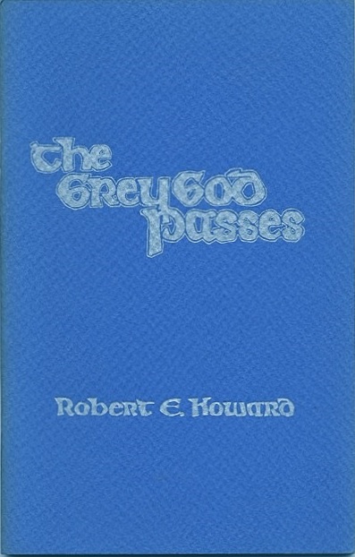 The Grey God Passes