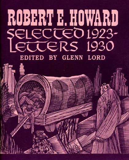 Robert E. Howard Selected Letters 1923 to 1930