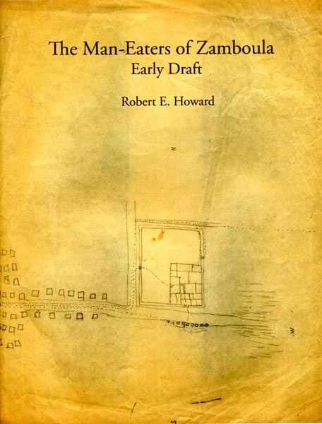 The Man-Eaters of Zamboula (Early Draft)