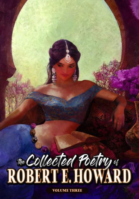 The Collected Poetry of Robert E. Howard Volume 3 (2nd edition)