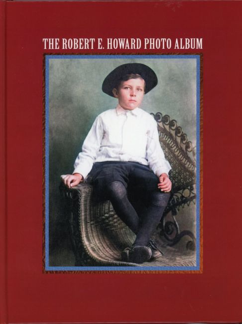 The Robert E. Howard Photo Album