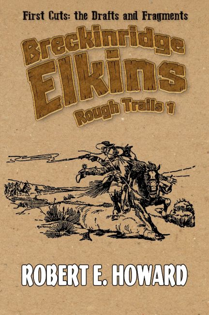 Breckinridge Elkins: Rough Trails Volume 1