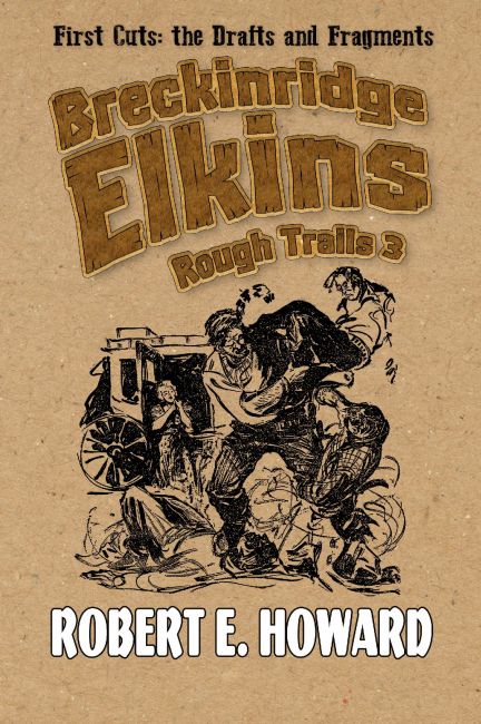 Breckinridge Elkins: Rough Trails Volume 3
