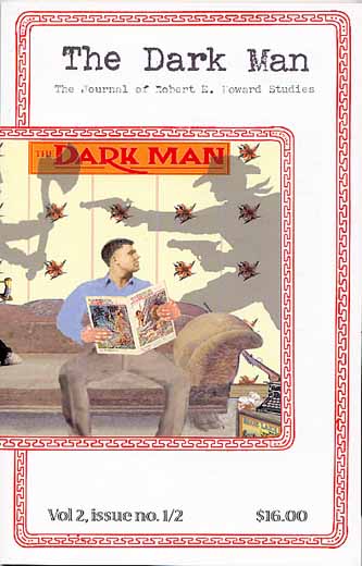 The Dark Man V2N1/2: The Journal of Robert E. Howard Studies