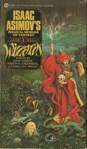 Isaac Asimov's Magical Worlds of Fantasy #1: Wizards