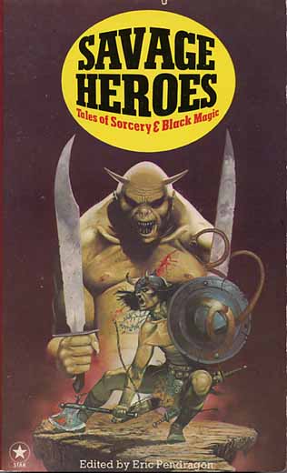 Savage Heroes: Tales of Sorcery & Black Magic