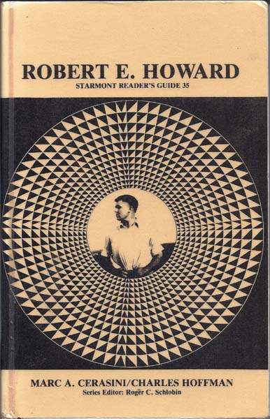 Robert E. Howard: Starmont Readers Guide 35
