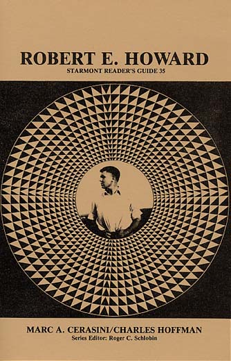 Robert E. Howard: Starmont Readers Guide 35