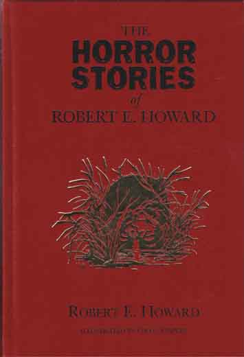 The Horror Stories of Robert E. Howard
