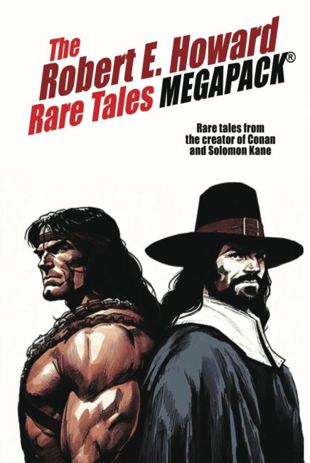 The Robert E. Howard Rare Tales Megapack