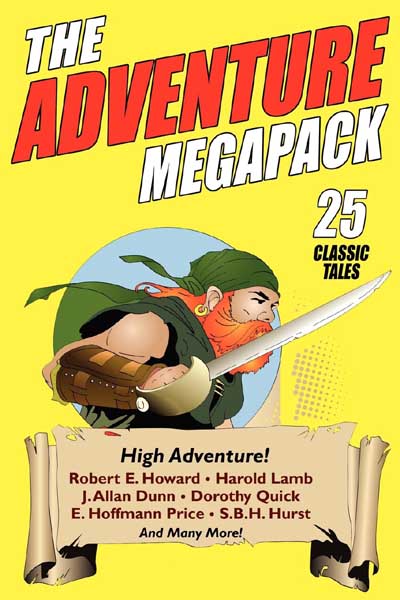 Adventure Megapack: 25 Classic Tales from the Pulps