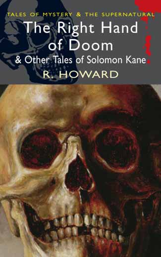 The Right Hand of Doom & Other Tales of Solomon Kane