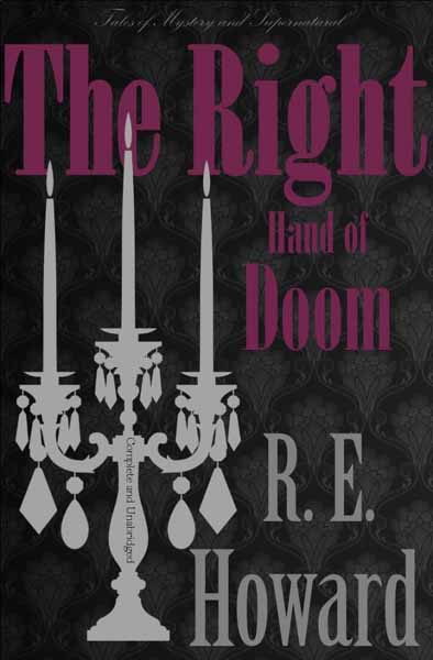 The Right Hand of Doom & Other Tales of Solomon Kane